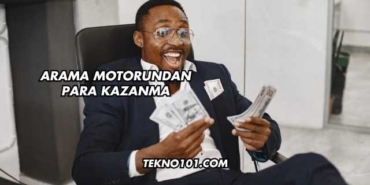 Arama Motorundan Para Kazanma