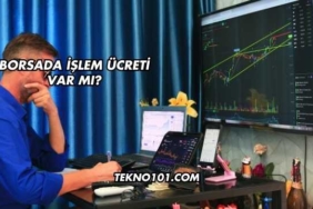 Borsada İşlem Ücreti Var mı?