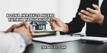 Bosna Hersek'te Nelere Yatırım Yapılmalıdır?