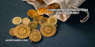 Cumhuriyet Altını Yatırım İçin Uygun mu?