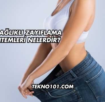 En Sağlıklı Zayıflama Yöntemleri Nelerdir?