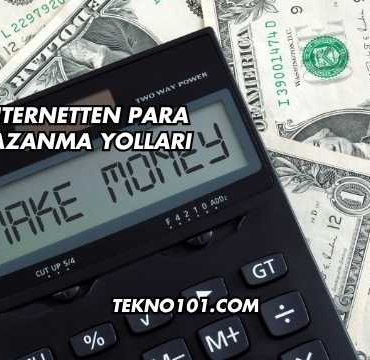 İnternetten Para Kazanma Yolları