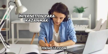 İnternetten Para Kazanmak