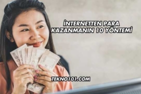İnternetten Para Kazanmanın 10 Yöntemi