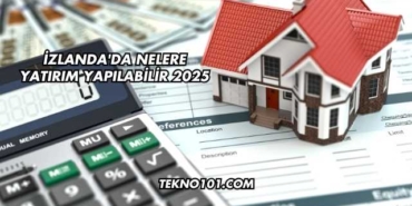 İzlanda'da Nelere Yatırım Yapılabilir 2025