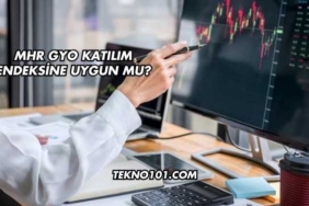 MHR GYO Katılım Endeksine Uygun mu?