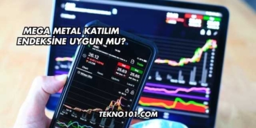 Mega Metal Katılım Endeksine Uygun mu?