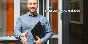 Satışların Maliyeti 2025