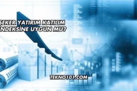 Şeker Yatırım Katılım Endeksine Uygun mu?