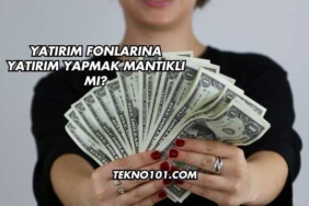 Yatırım Fonlarına Yatırım Yapmak Mantıklı mı?