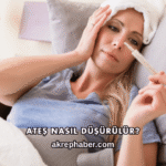 Ateş Nasıl Düşürülür?