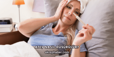 Ateş Nasıl Düşürülür?