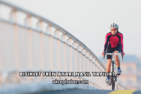 Bisiklet Fren Ayarı Nasıl Yapılır?
