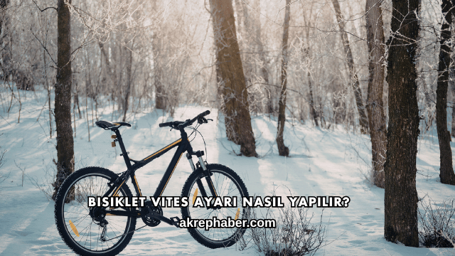 Bisiklet Vites Ayarı Nasıl Yapılır?