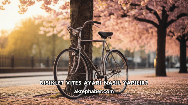 Bisiklet Vites Ayarı Nasıl Yapılır?