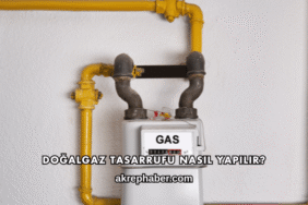 Doğalgaz Tasarrufu Nasıl Yapılır?