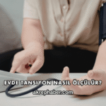 Evde Tansiyon Nasıl Ölçülür?
