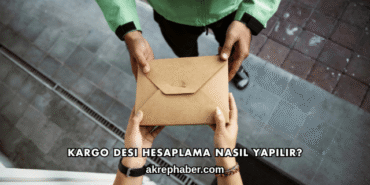 Kargo Desi Hesaplama Nasıl Yapılır?
