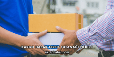 Kargo Hasar Tespit Tutanağı Nedir?