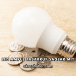 LED Ampul Tasarruf Sağlar mı?