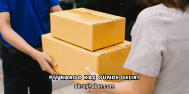 PTT Kargo Kaç Günde Gelir?