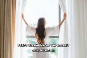 Perde Seçimi Nasıl Yapılmalı?