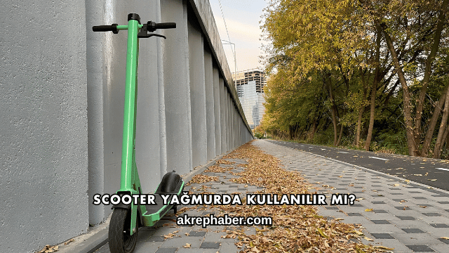 Scooter Yağmurda Kullanılır mı?