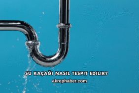 Su Kaçağı Nasıl Tespit Edilir?