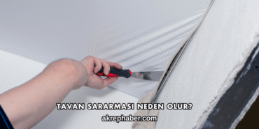 Tavan Sararması Neden Olur?
