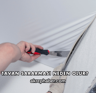 Tavan Sararması Neden Olur?
